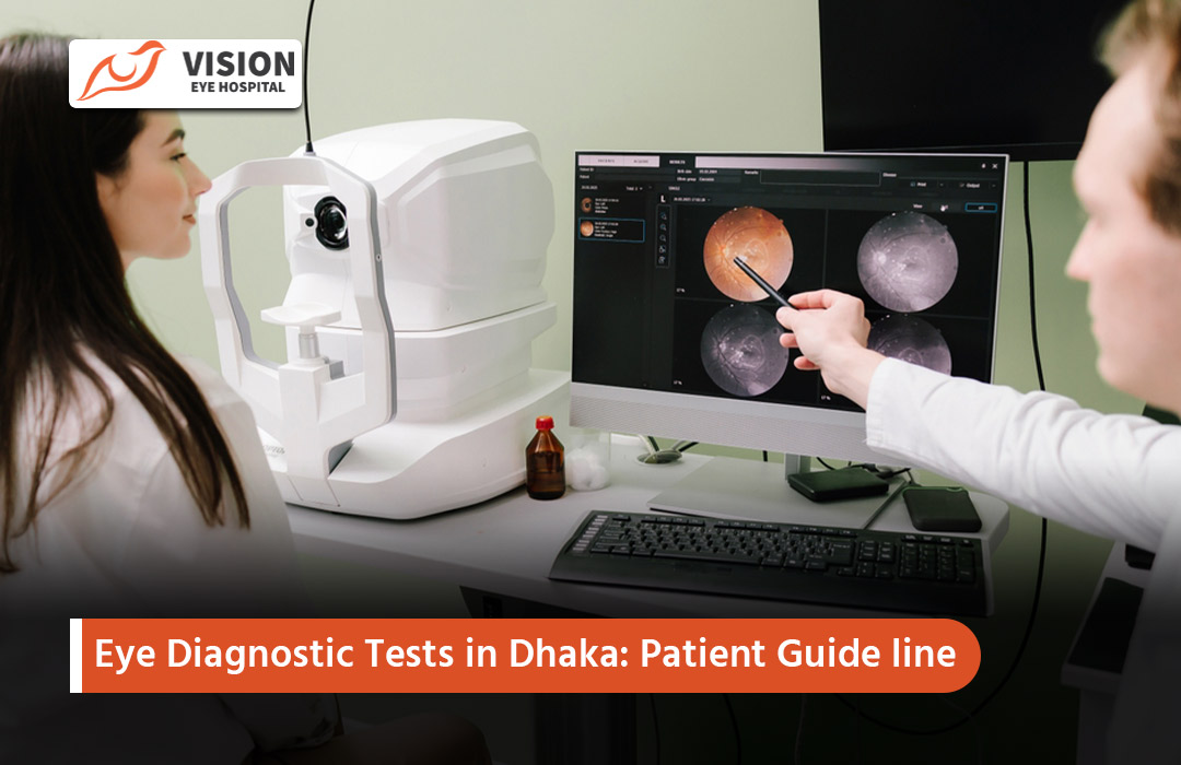 Eye Diagnostic Tests in Dhaka: Patient Guide line